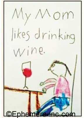 Ephemera My Mom Likes Drinking Wine 6513
