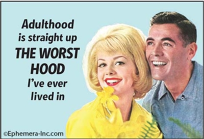 Ephemera Adulthood Is Straight Up The Worst Hood Magnet 19572