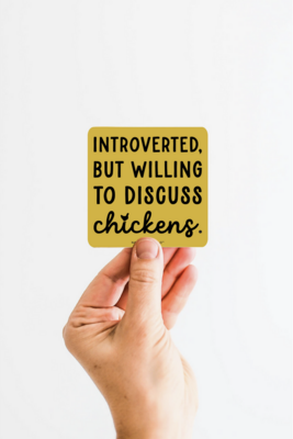 NSC Introverted But Willing to Discuss Chickens Sticker (#STICKERIVC)
