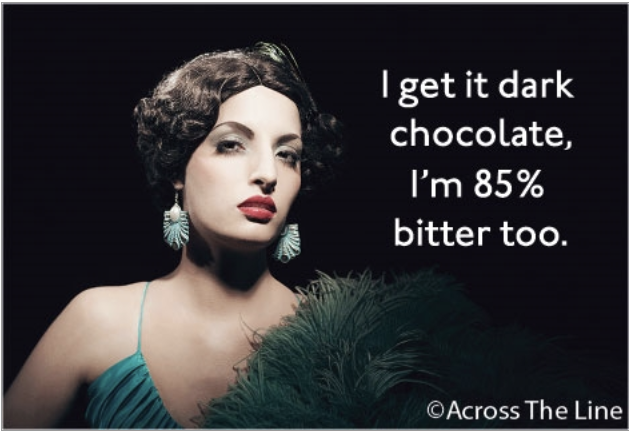 Ephemera I Get It Dark Chocolate, I'm 85% Bitter Too Magnet 19445