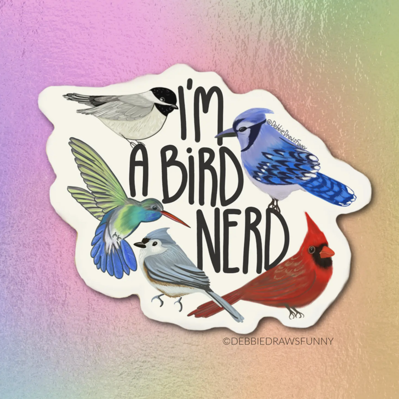 DDF I'm A Bird Nerd Vinyl Sticker VS-BirdNerd22