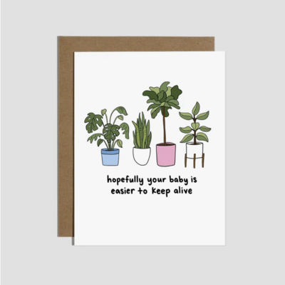Brittany Paige Baby Is Easier To Keep Alive Than Plants A2 Card CG121