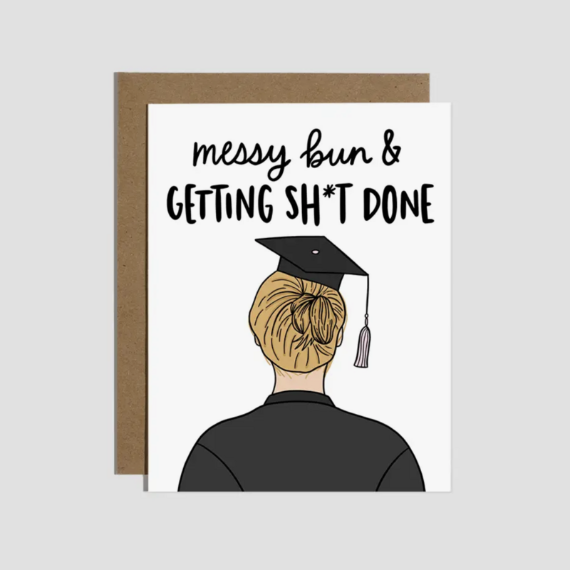 Brittany Paige Messy Bun And Getting Shit Done A2 Card CG118