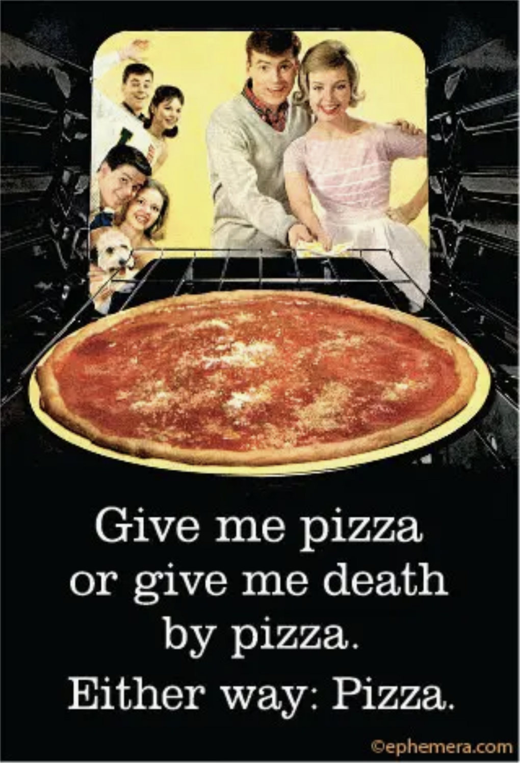 Ephemera Give Me Pizza Or Give Me Death Magnet 19205