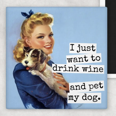 RRS Drink Wine Pet My Dog Magnet (m227)