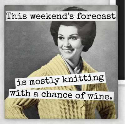 RRS This Weekend's Forecast Is Mostly Knitting Magnet (m169)