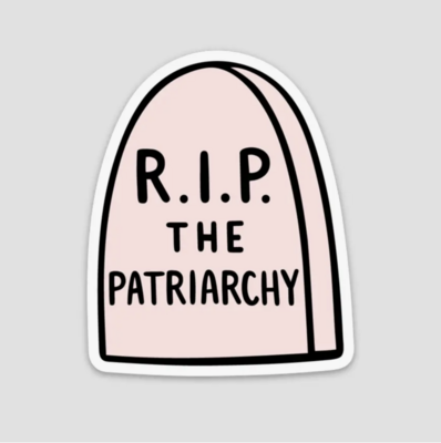 Brittany Paige RIP the Patriarchy Sticker STK142