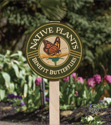 Wirtheim Design Native Plants Benefit Butterflies Garden Sign- Staked