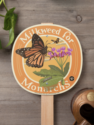 Wirtheim Design Milkweed for Monarchs Garden Sign- Staked