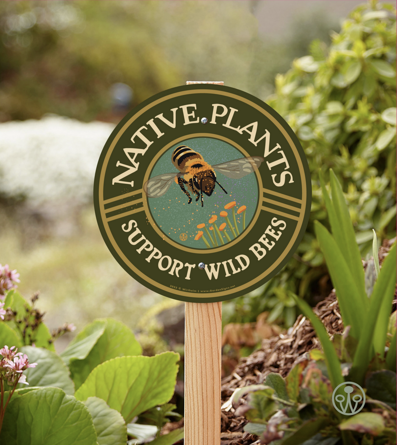 Wirtheim Design Native Plants Support Wild Bees Sign- Staked