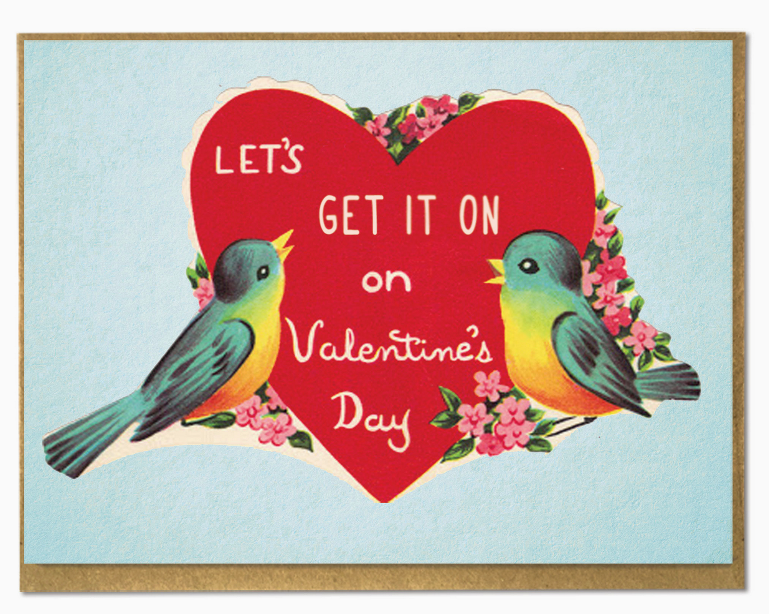 A Zillion Dollars Let's Get It On On Valentine's Day Greeting Card C5318