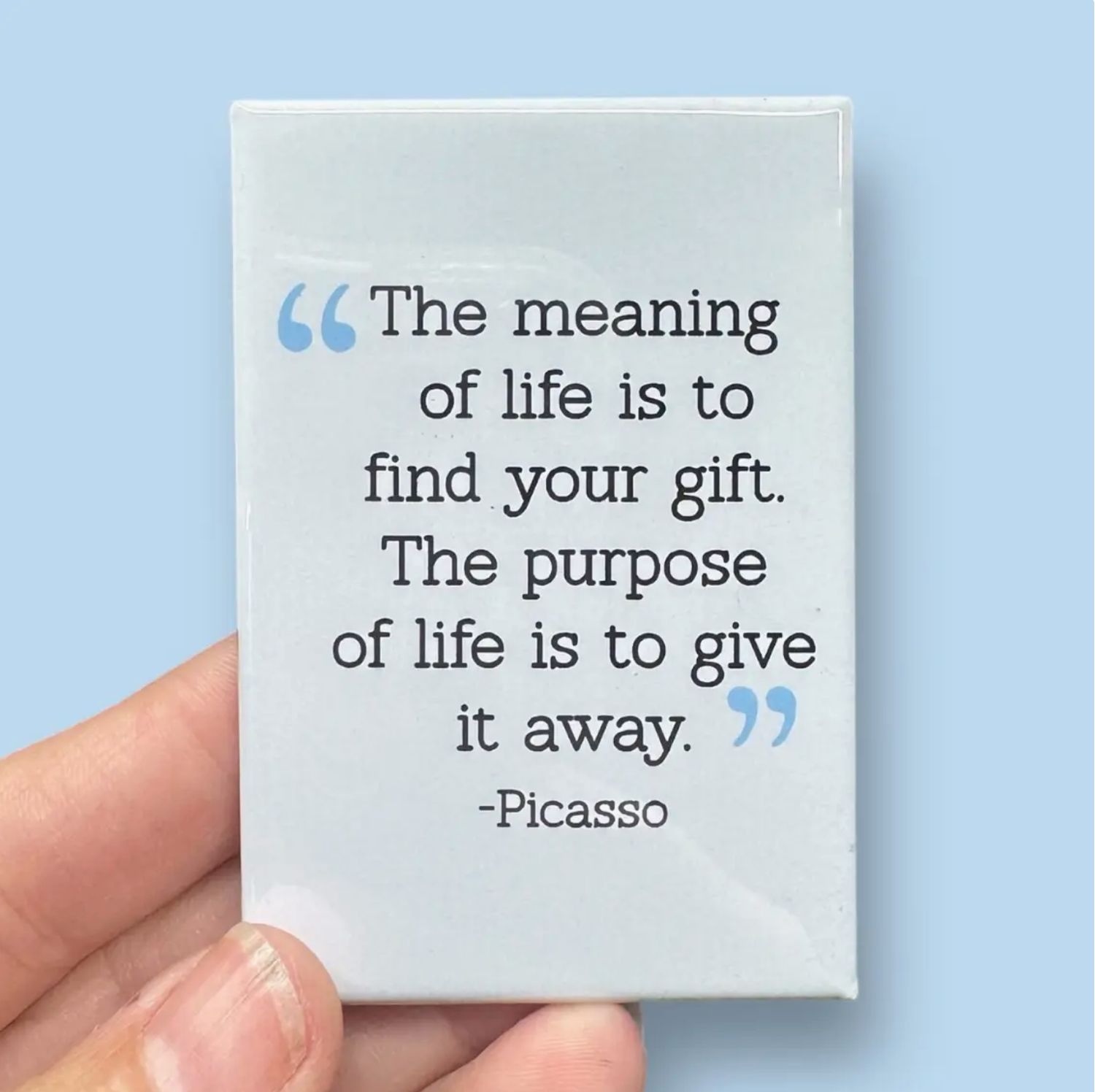 Anthem Sticker Company The Meaning of Life Is To Find Your Gift Rectangle Magnet