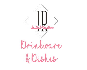 Drinkware and Dishes