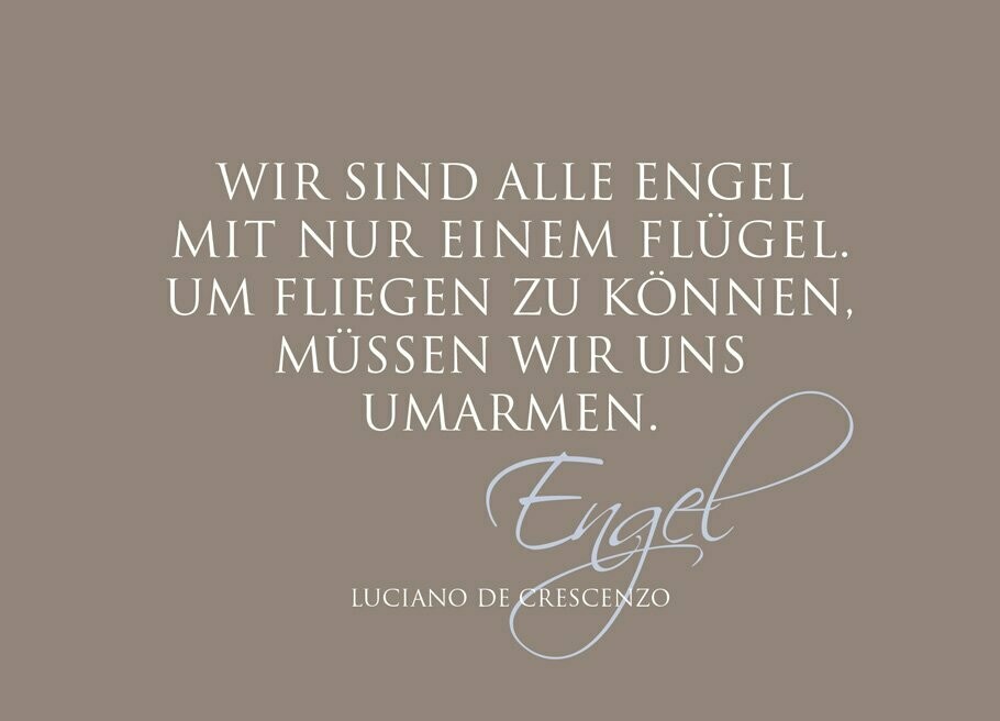 Wir sind alle Engel mit nur einem Flügel (145x100mm)
