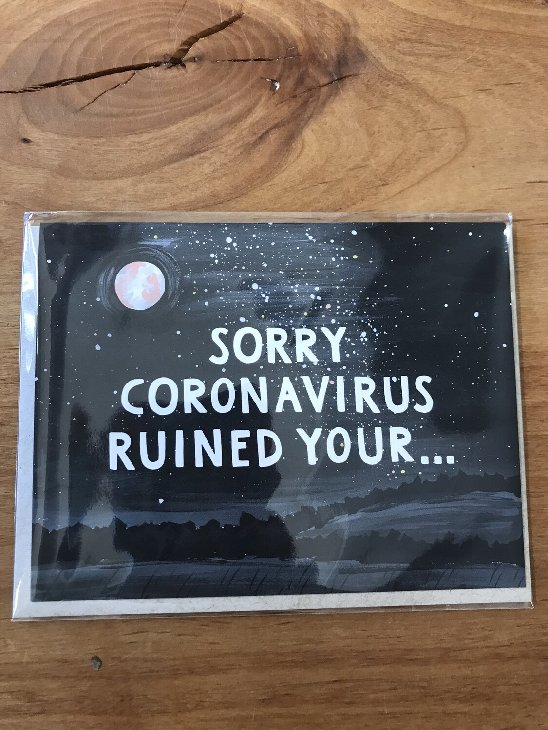 Sorry Coronavirus Ruined...