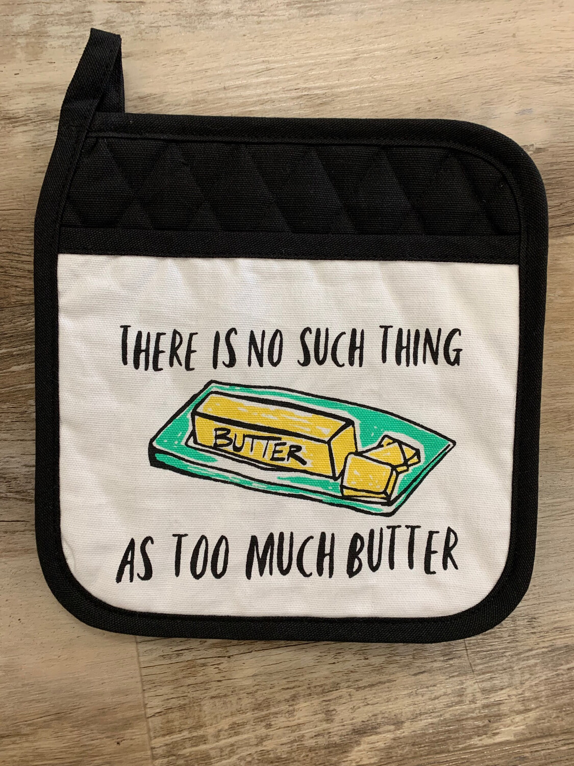 Too Much Butter Potholder