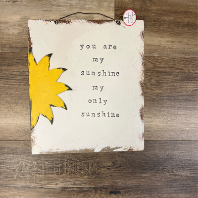 You Are My Sunshine Metal Sign