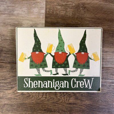 Shenanigan Crew Box Sign