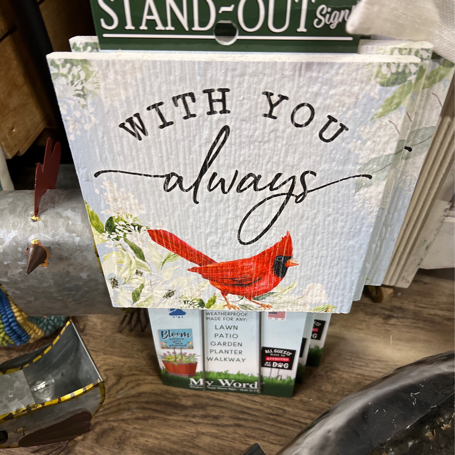 With You Always Stand Out Sign