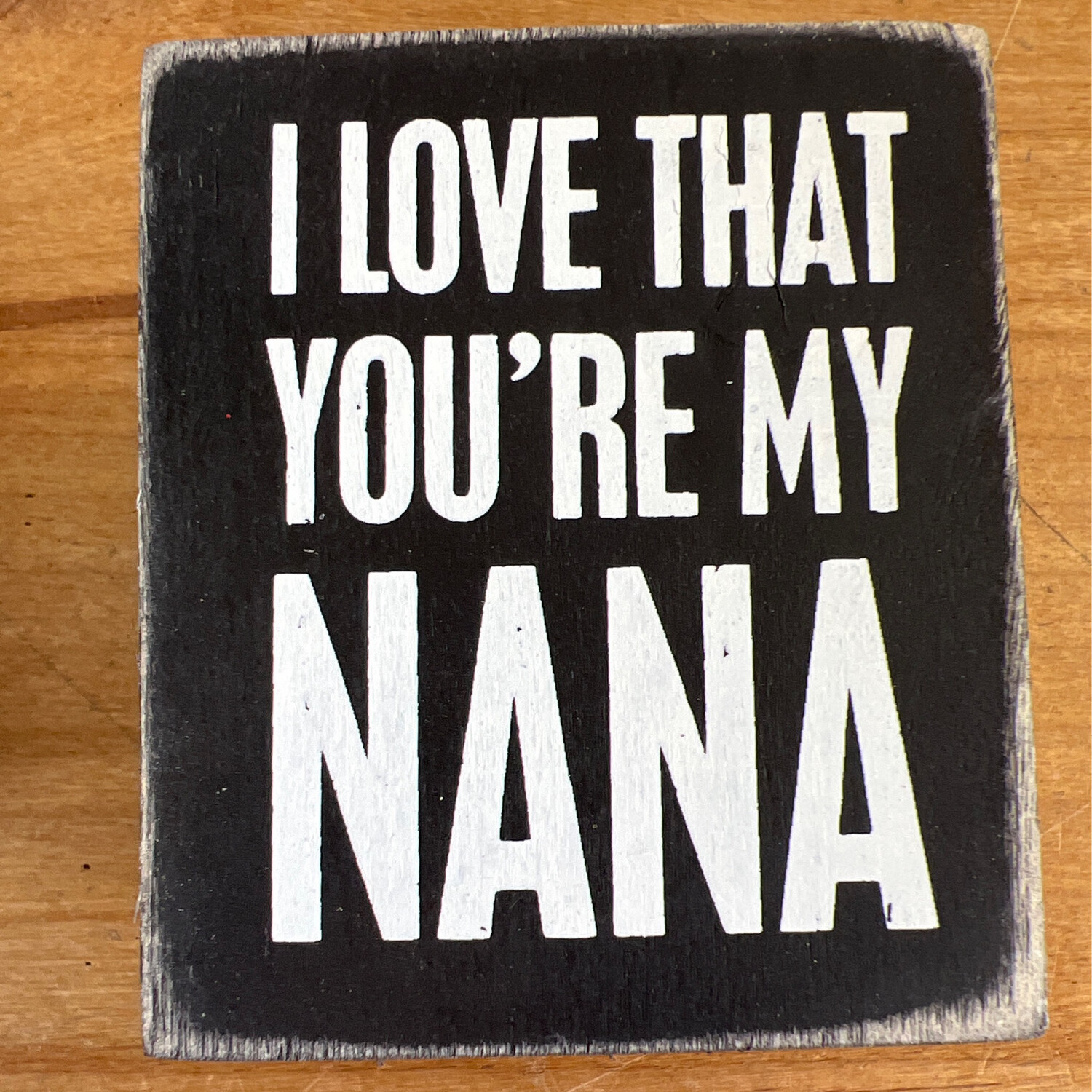 I Love That You're My Nana
