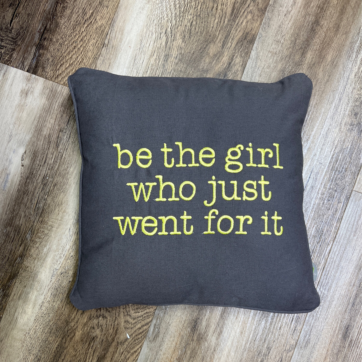 Be The Girl Pillow