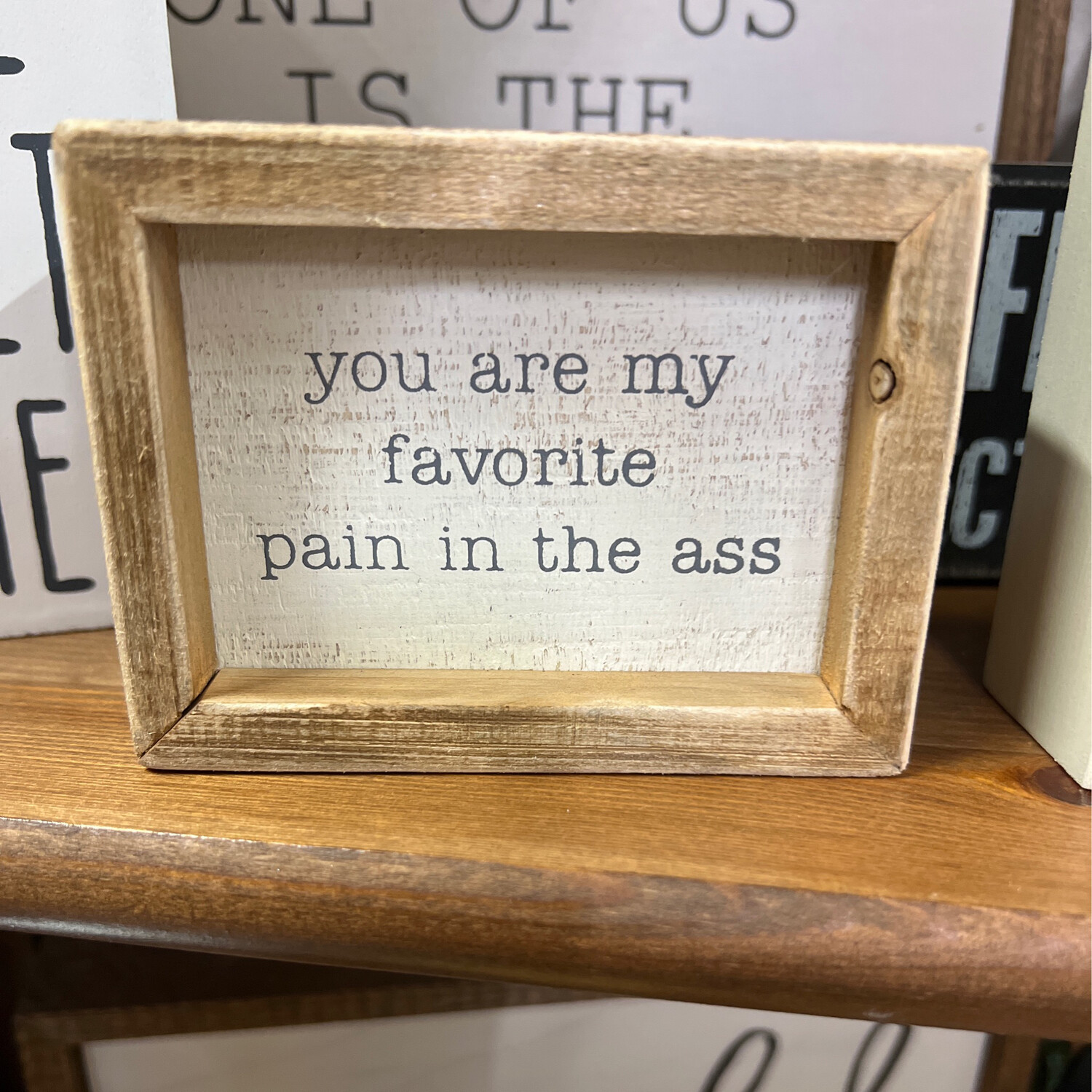 Framed Pain in The Ass