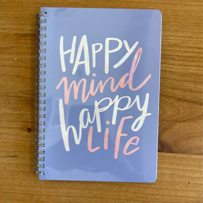 Happy Mind, Happy Life Spiral Notebook