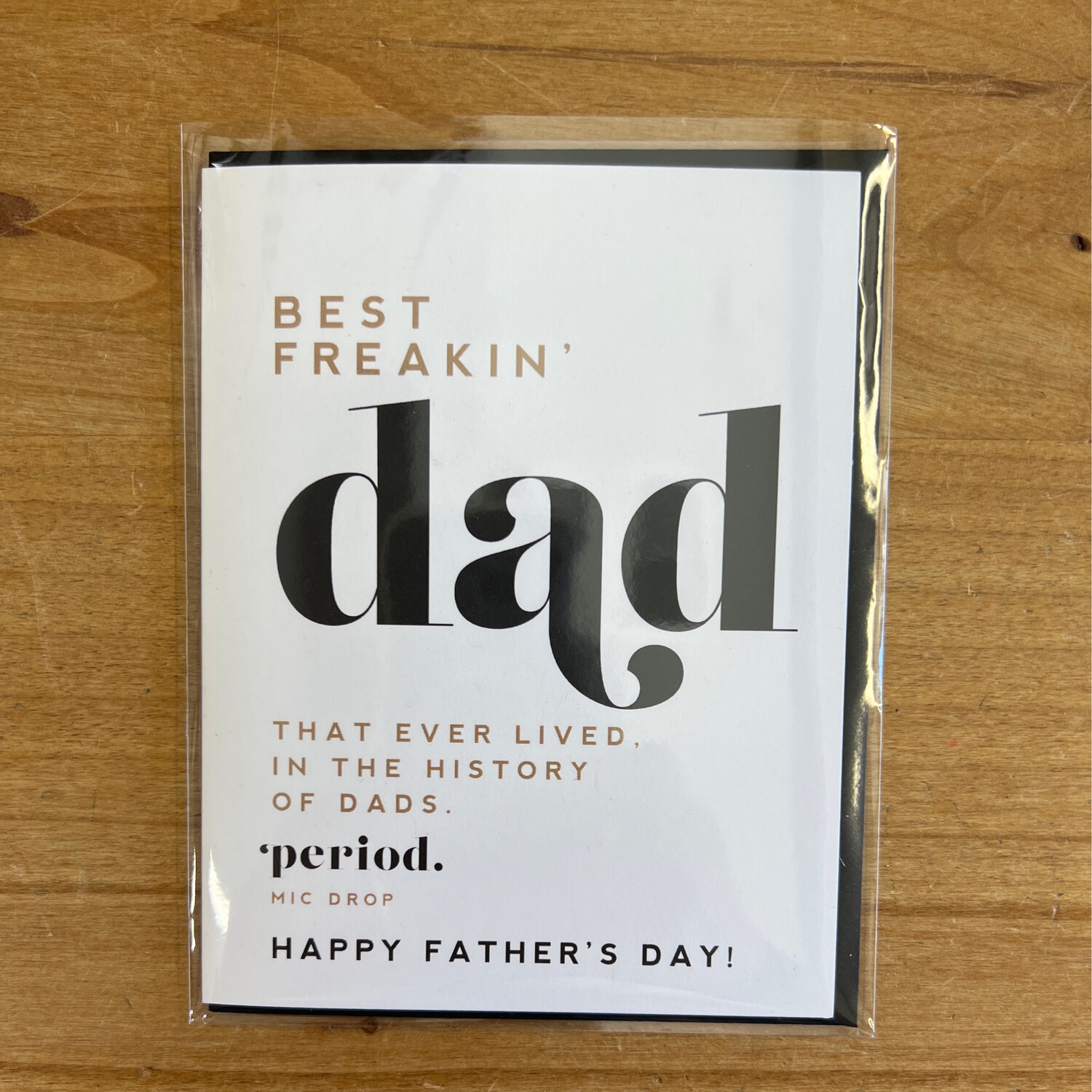 Best Freakin' Dad Ever Card