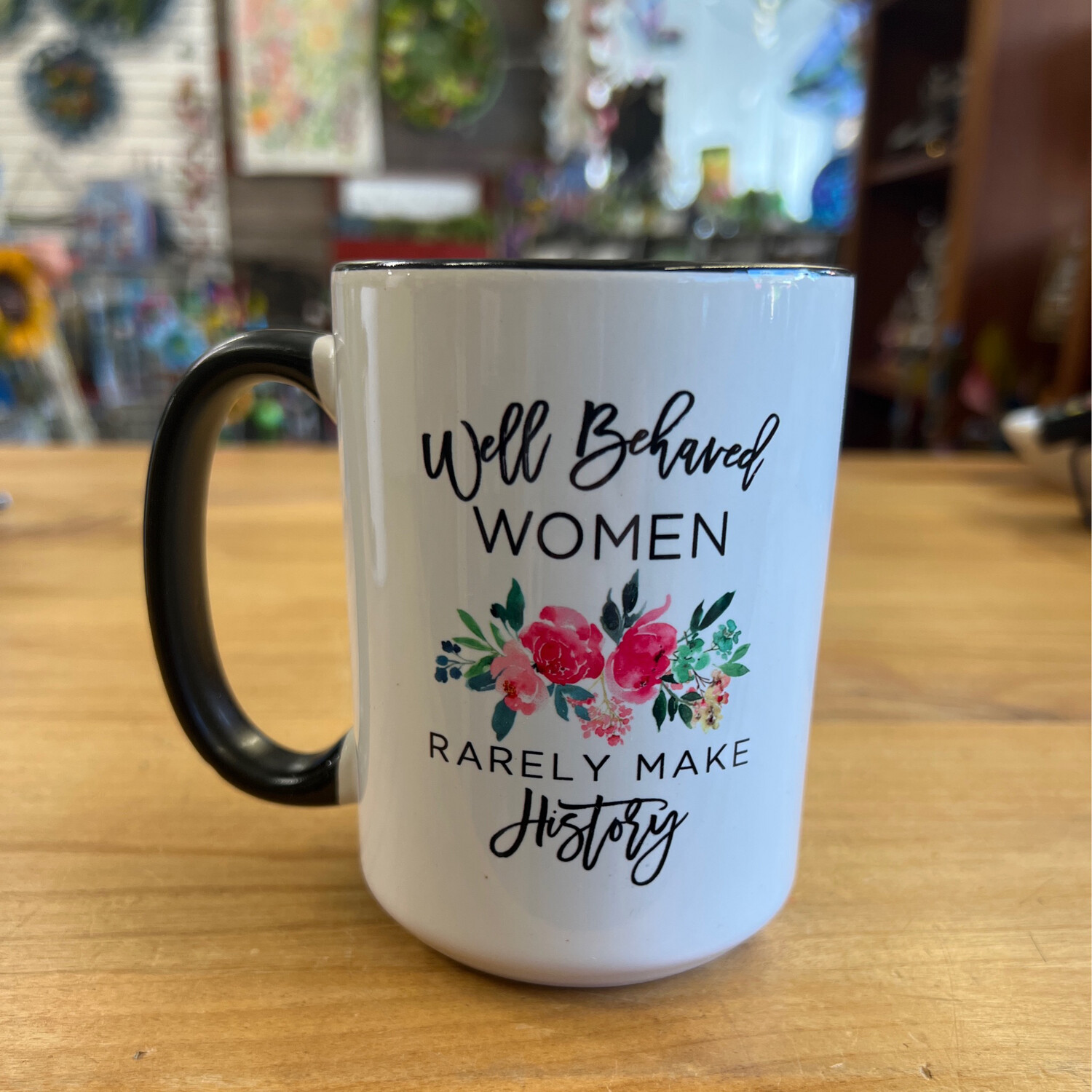 Well Behaved Women Mug