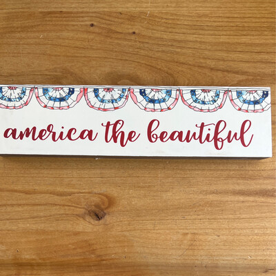 America The Beautiful Sign