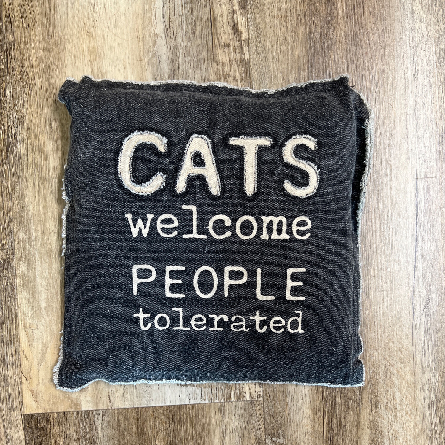 Cats Welcome, People Tolerated Pillow