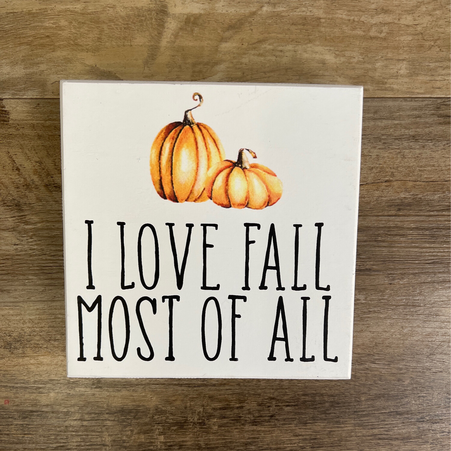 I Love Fall the Most I Love Fall the Most