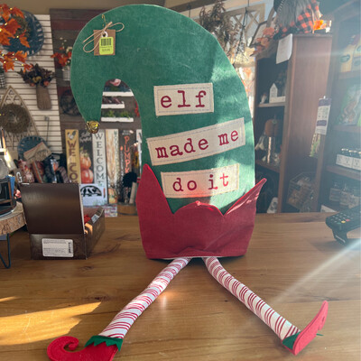 Elf Made Me Do IT Hat Sitter Elf Made Me Do IT Hat Sitter