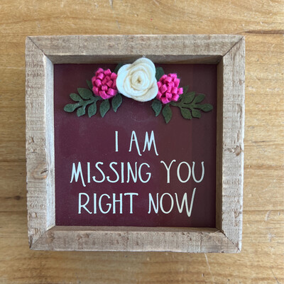 Missing You Box Sign Missing You Box Sign
