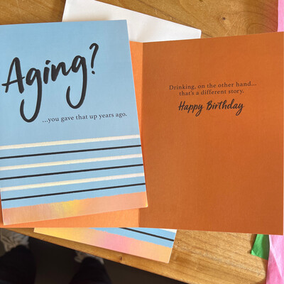 Aging? Birthday Card