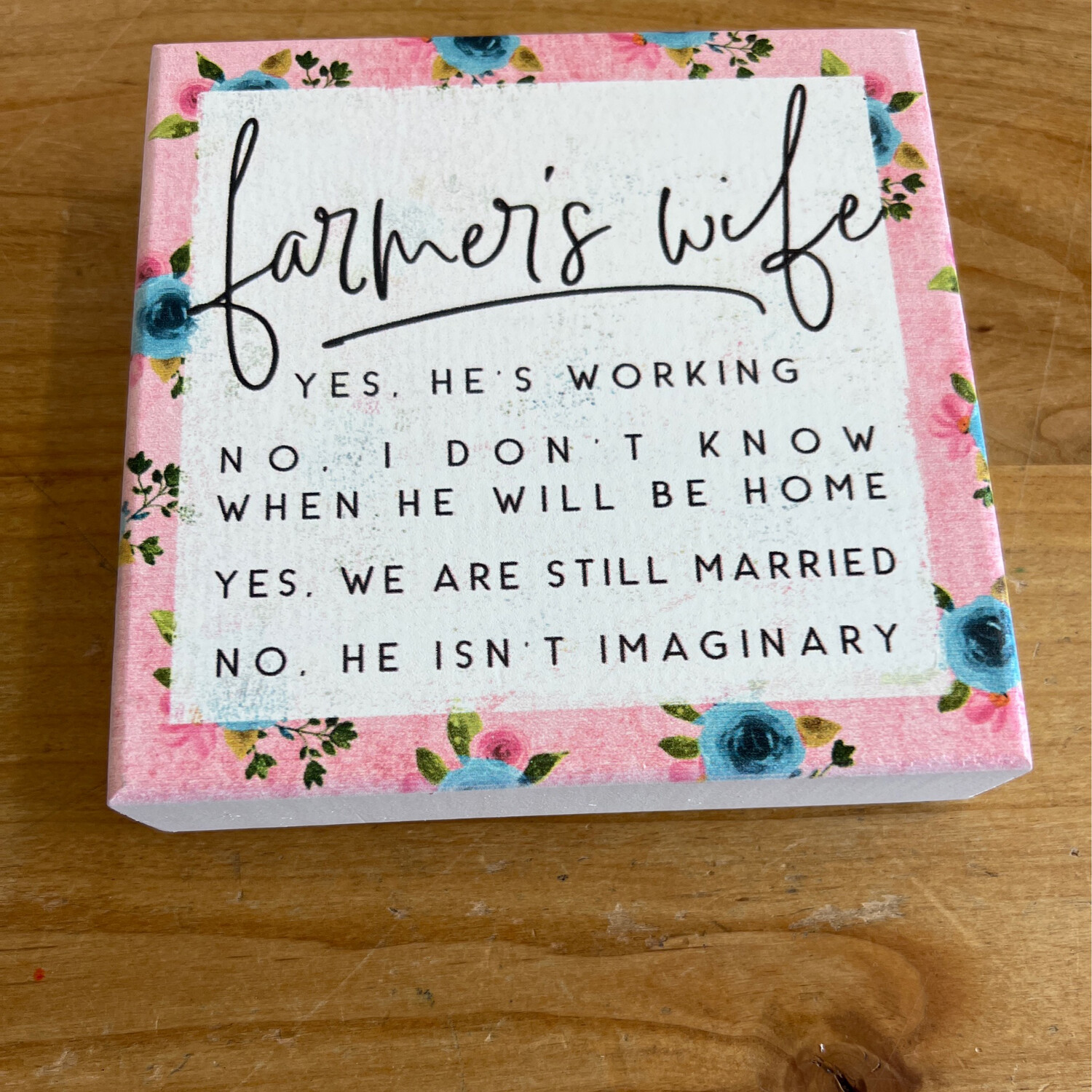 Farmer&#39;s Wife Block Sign