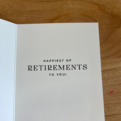 You Deserve It Retirement Card