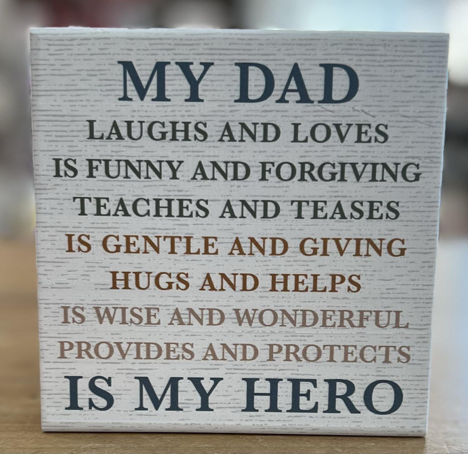 My Dad is My Hero Sign