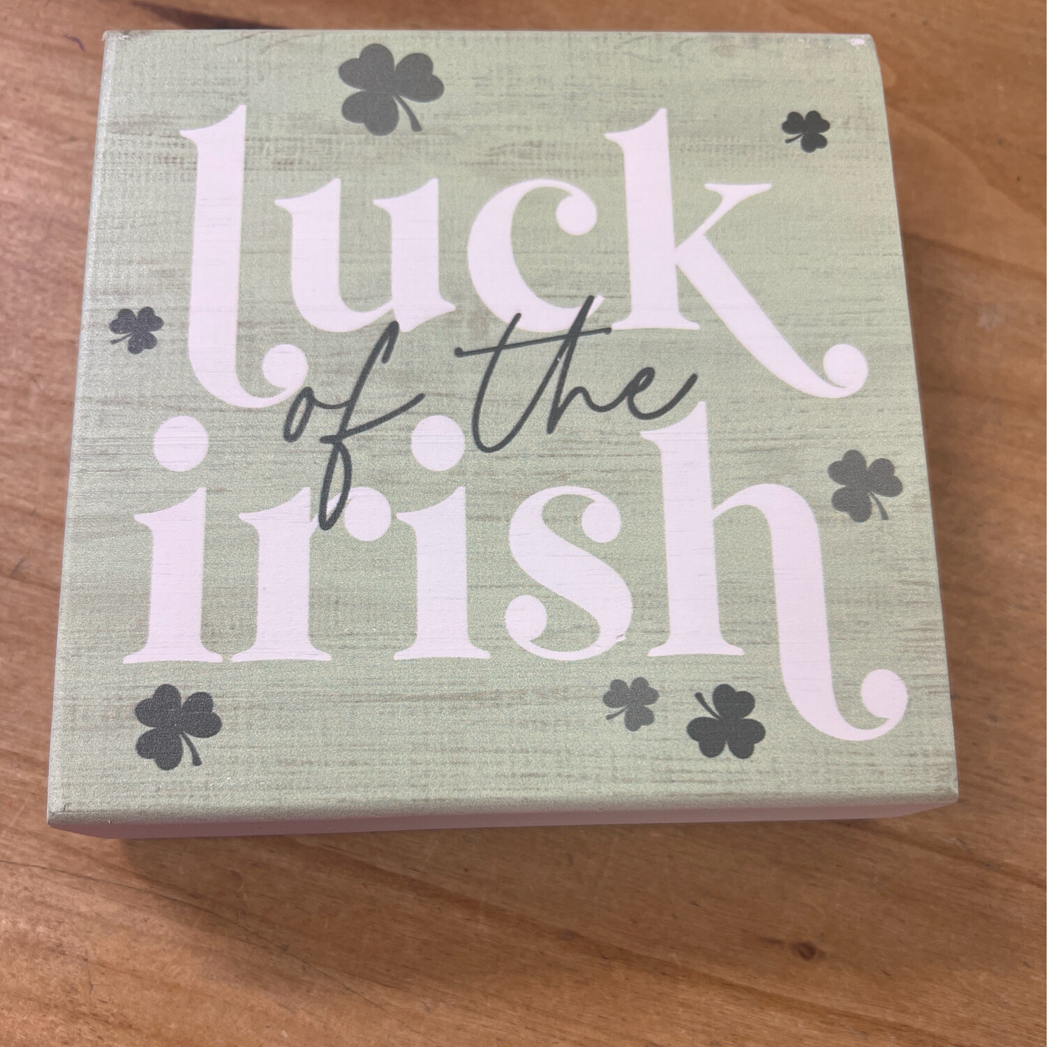 Luck O' The Irish Sign