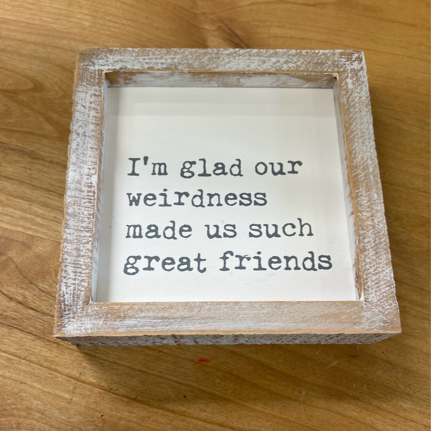 Wierdness Framed Sign
