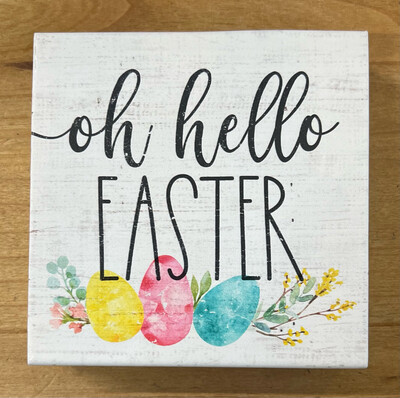 Oh Hello Easter Sign