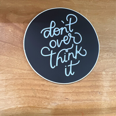 Overthink It Sticker