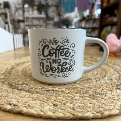 No Coffee No Workee Embossed Mug