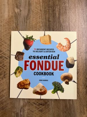The Essential Fondue Cookbook