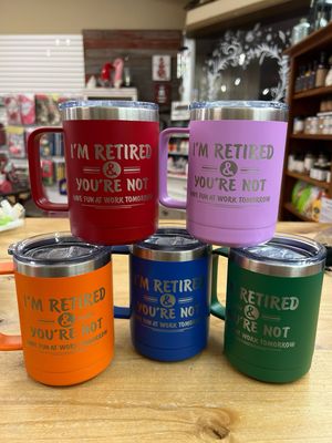 I'm Retired and You're Not Handled Mug I'm Retired and You're Not Handled Mug