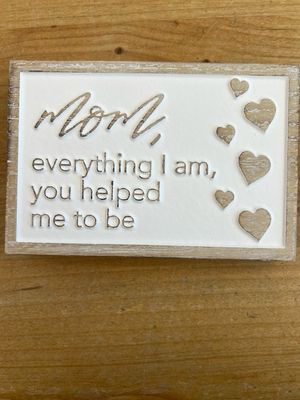 Everything I Am Carved Sign