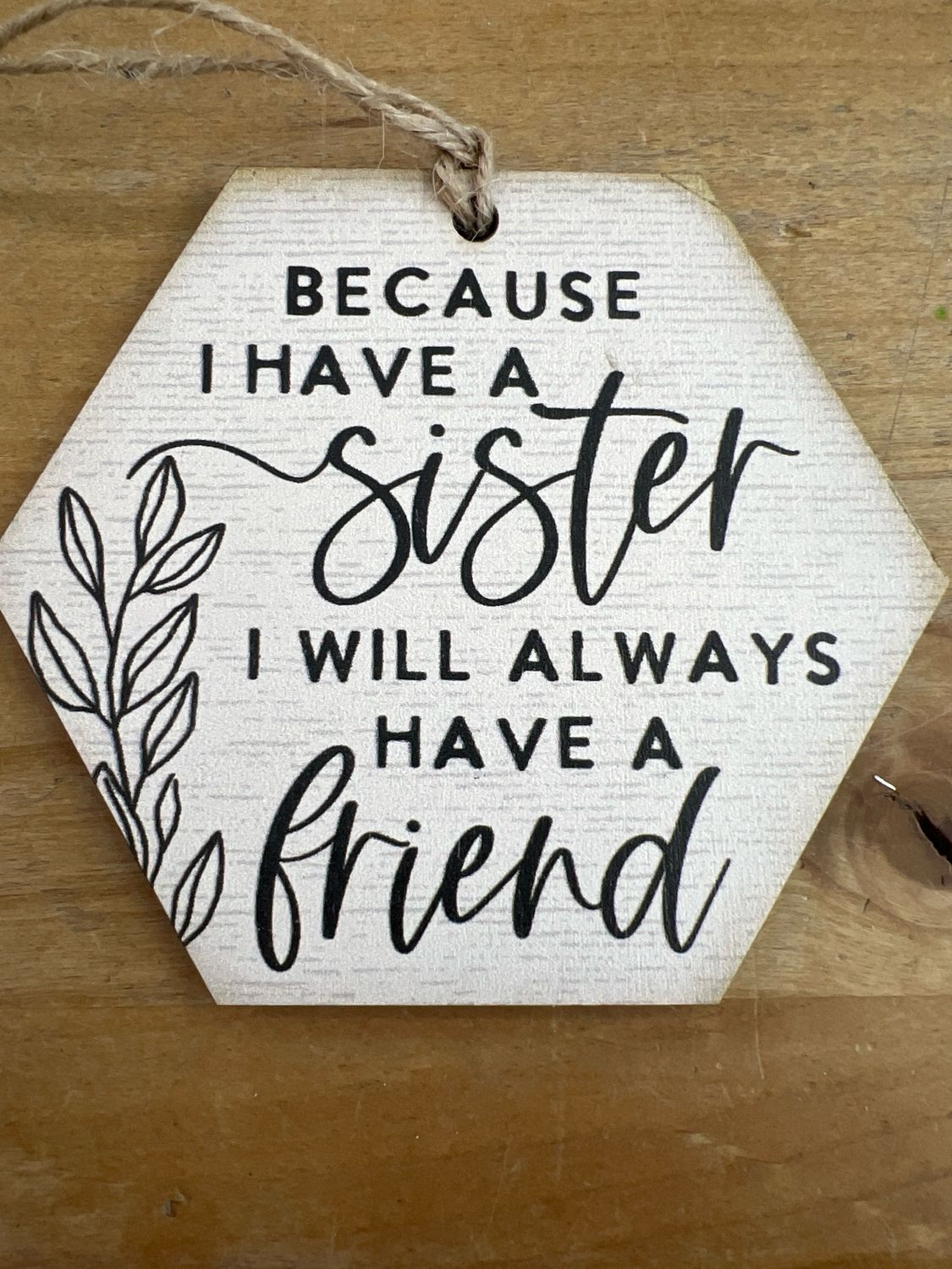 I Have A Sister Ornament