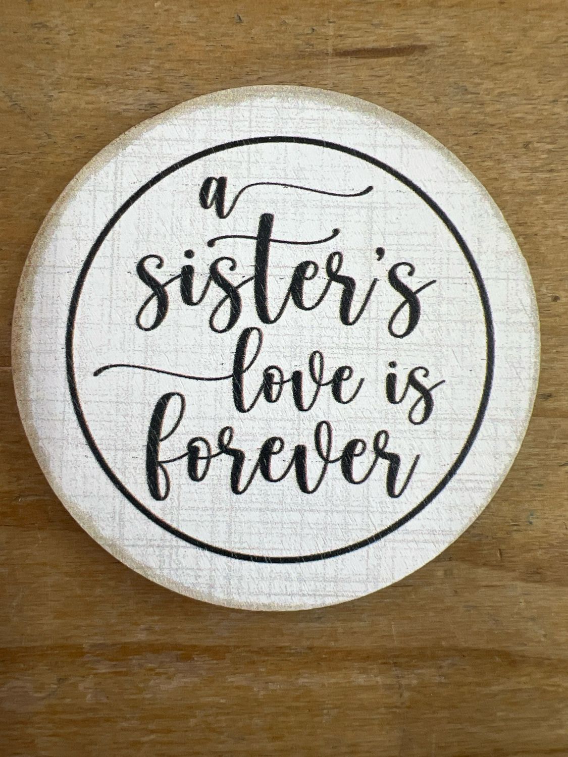 Sister&#39;s Love is Forever Magnet