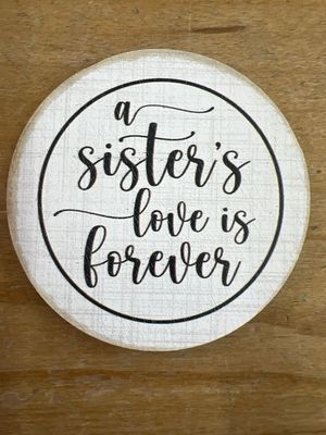 Sister's Love is Forever Magnet Sister's Love is Forever Magnet