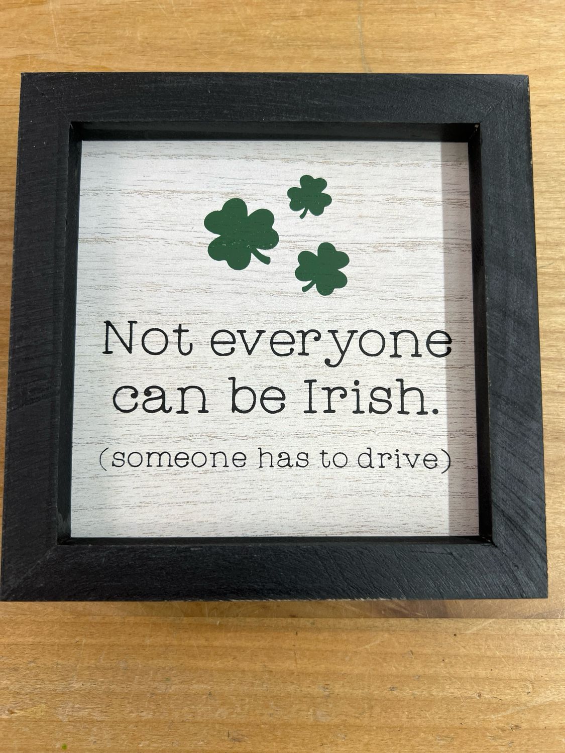 Not Everyone Can Be Irish Sign